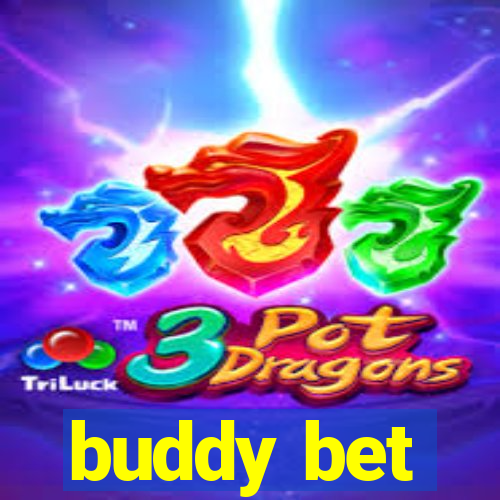 buddy bet