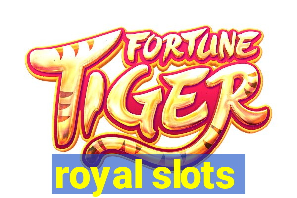 royal slots