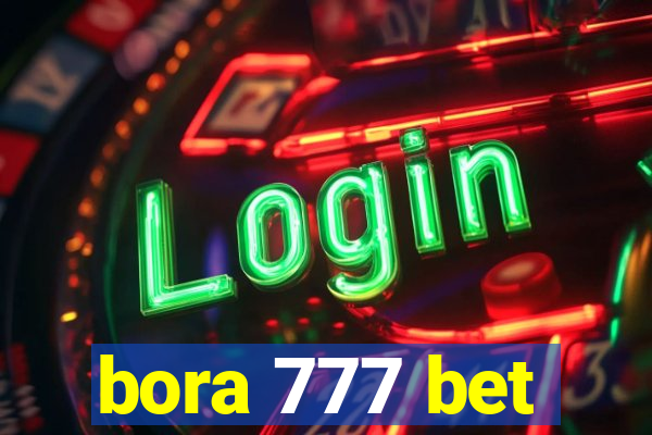 bora 777 bet