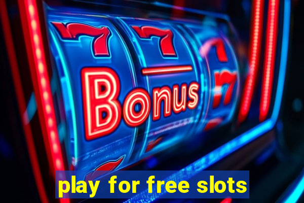 play for free slots