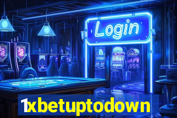 1xbetuptodown