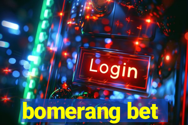 bomerang bet