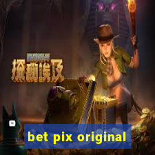 bet pix original