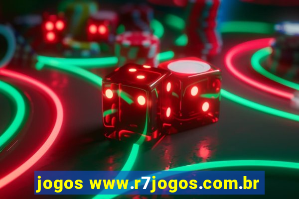 jogos www.r7jogos.com.br