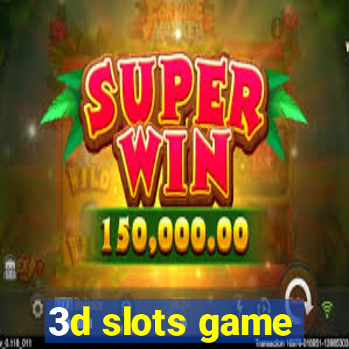 3d slots game