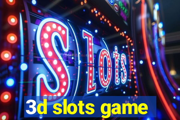 3d slots game