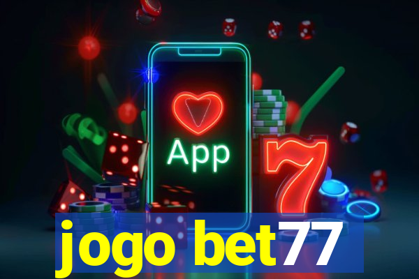 jogo bet77