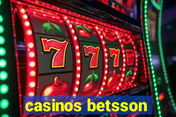 casinos betsson