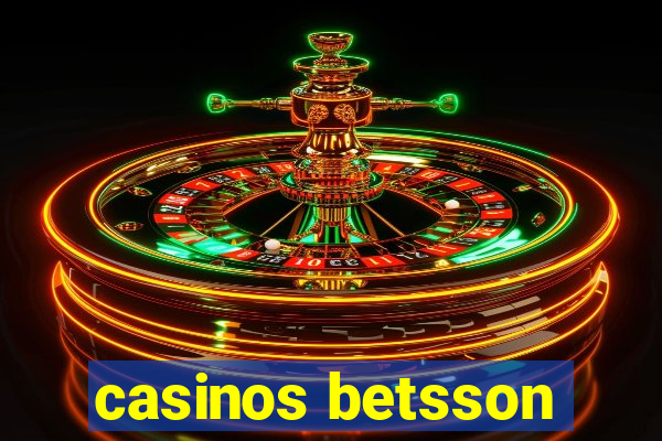 casinos betsson