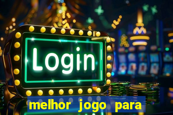 melhor jogo para ganhar dinheiro no celular