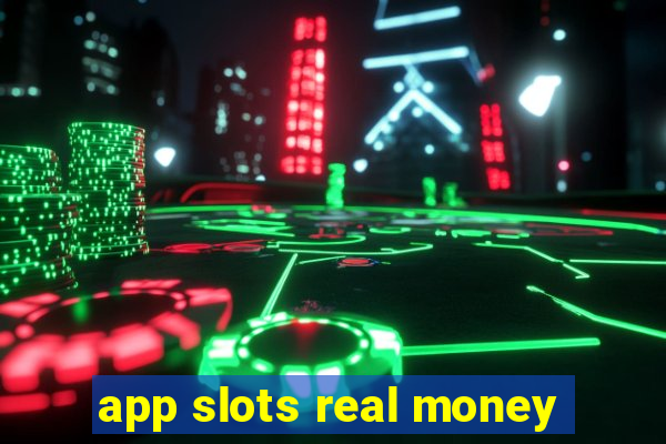 app slots real money