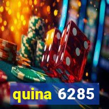 quina 6285