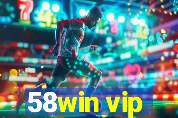 58win vip