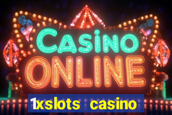 1xslots casino promo code