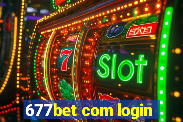 677bet com login