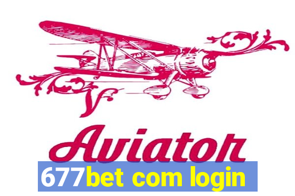 677bet com login