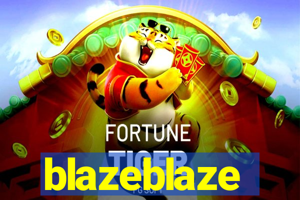 blazeblaze