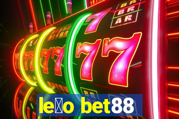 le茫o bet88