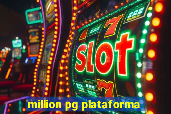 million pg plataforma