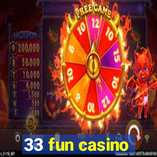 33 fun casino