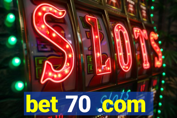 bet 70 .com