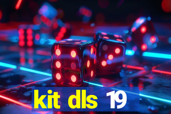 kit dls 19