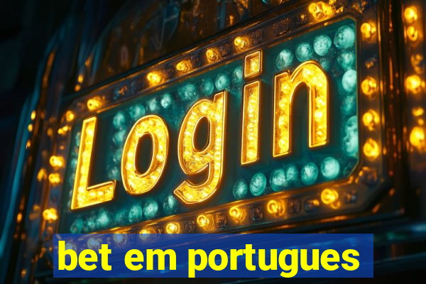 bet em portugues