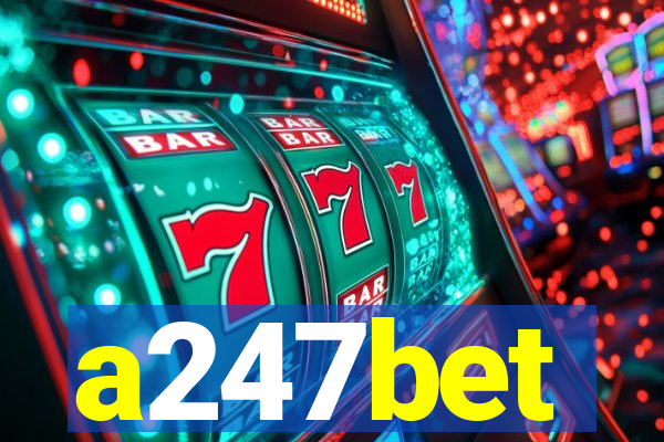 a247bet