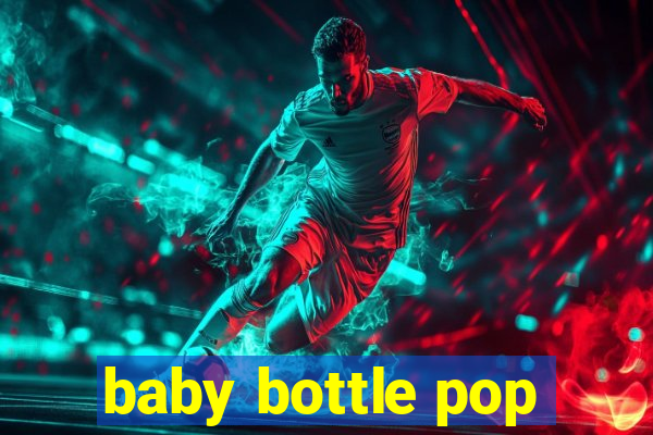 baby bottle pop