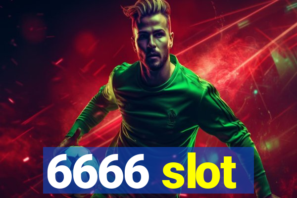 6666 slot