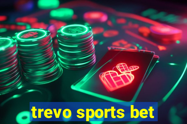 trevo sports bet