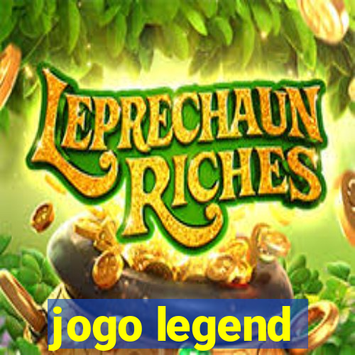 jogo legend