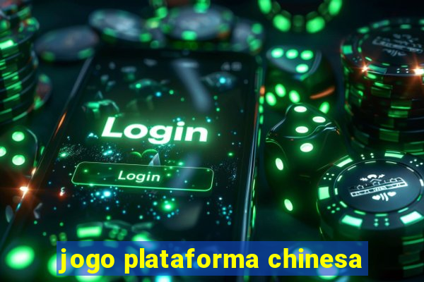 jogo plataforma chinesa