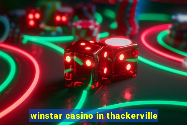 winstar casino in thackerville