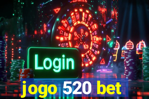 jogo 520 bet