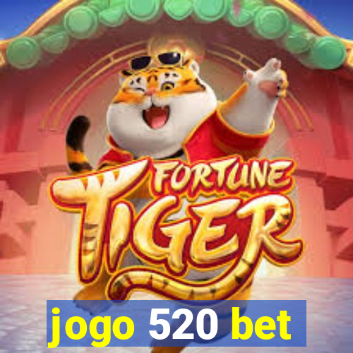 jogo 520 bet