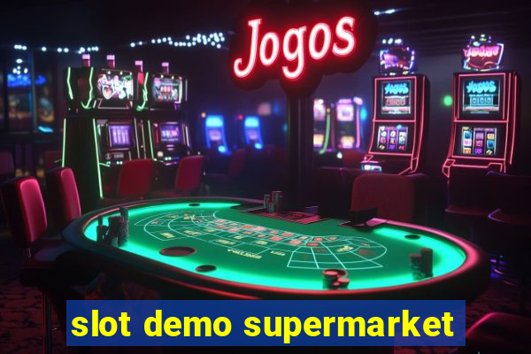 slot demo supermarket