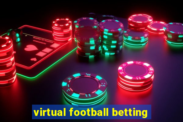 virtual football betting