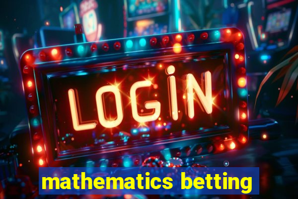 mathematics betting