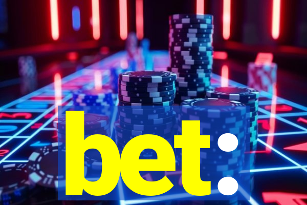 bet: