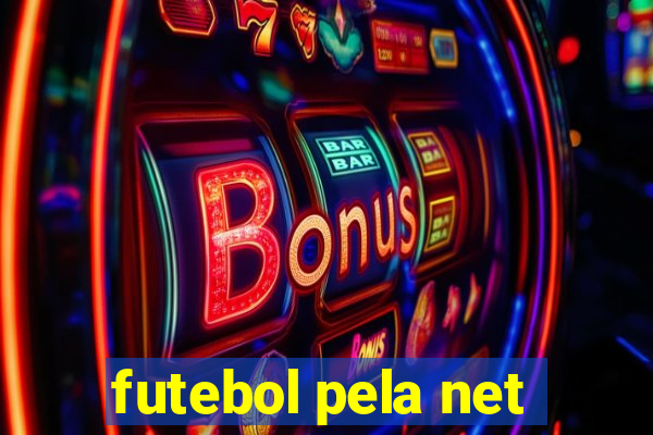 futebol pela net