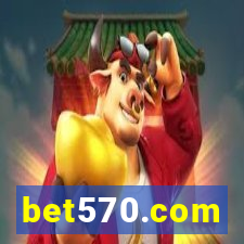 bet570.com