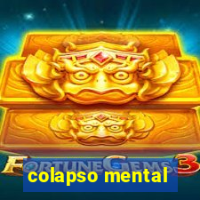 colapso mental