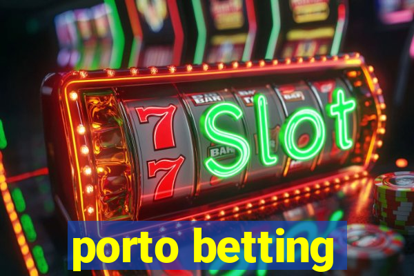 porto betting