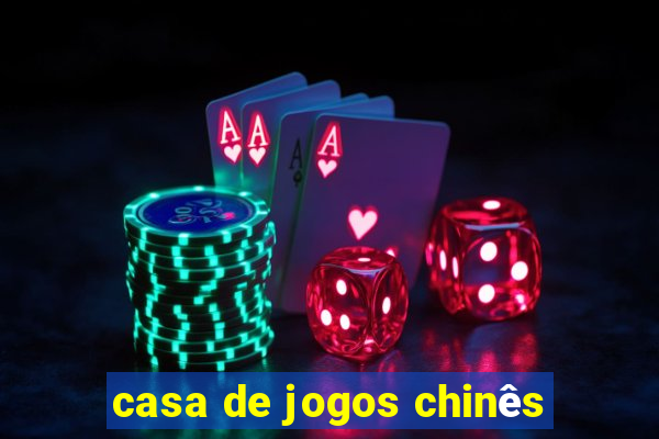 casa de jogos chinês