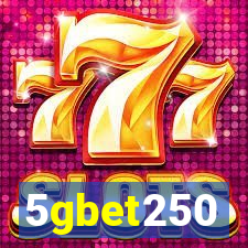 5gbet250