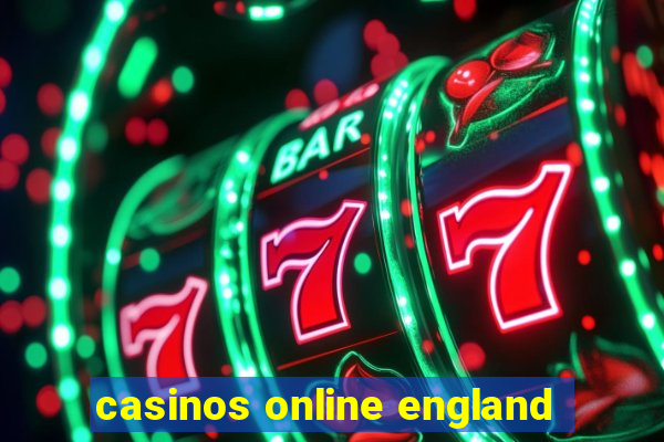 casinos online england