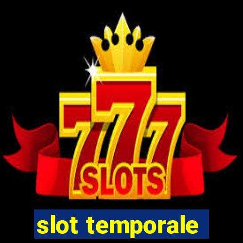 slot temporale