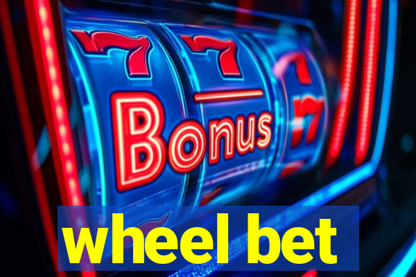 wheel bet