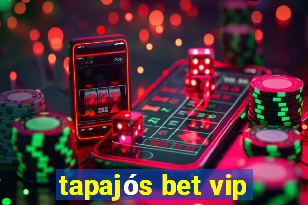 tapajós bet vip